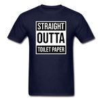 Straight Outta Toilet Paper - navy
