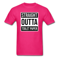 Straight Outta Toilet Paper - fuchsia