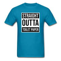 Straight Outta Toilet Paper - turquoise