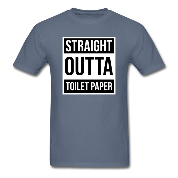 Straight Outta Toilet Paper - denim
