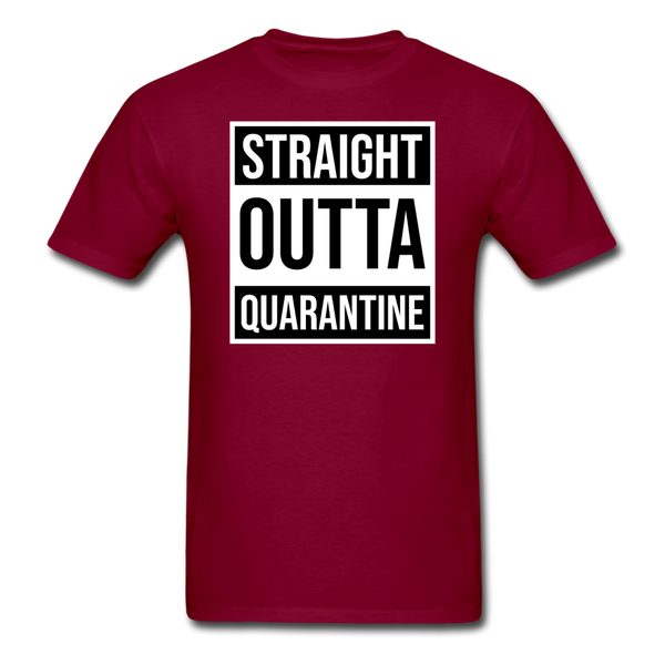 Straight Outta Quarantine - burgundy