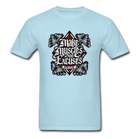 Make Muscle Not Excuse - powder blue