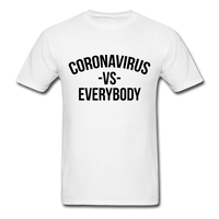 Corona Virus VS Everybody - white