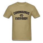 Corona Virus VS Everybody - khaki