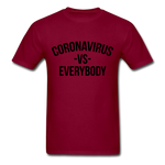 Corona Virus VS Everybody - burgundy
