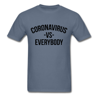 Corona Virus VS Everybody - denim