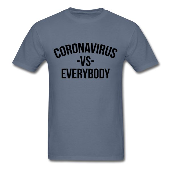 Corona Virus VS Everybody - denim