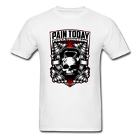 Pain Today, Power Tomorrow - white