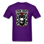 Pain Today, Power Tomorrow - purple