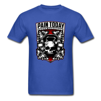 Pain Today, Power Tomorrow - royal blue