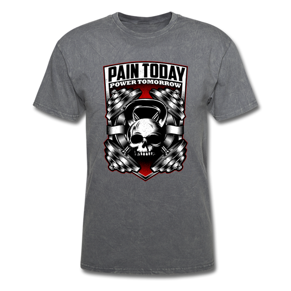 Pain Today, Power Tomorrow - mineral charcoal gray