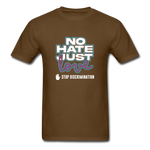 No Hate Just Love - brown
