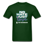 No Hate Just Love - forest green