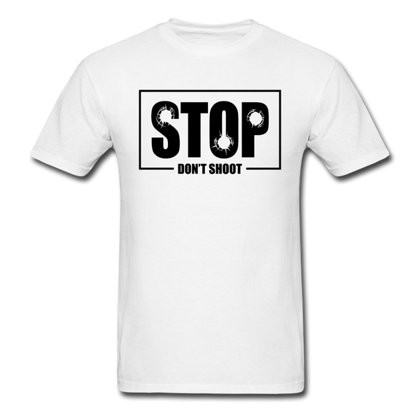 Stop Don't Shoot - white