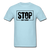 Stop Don't Shoot - powder blue