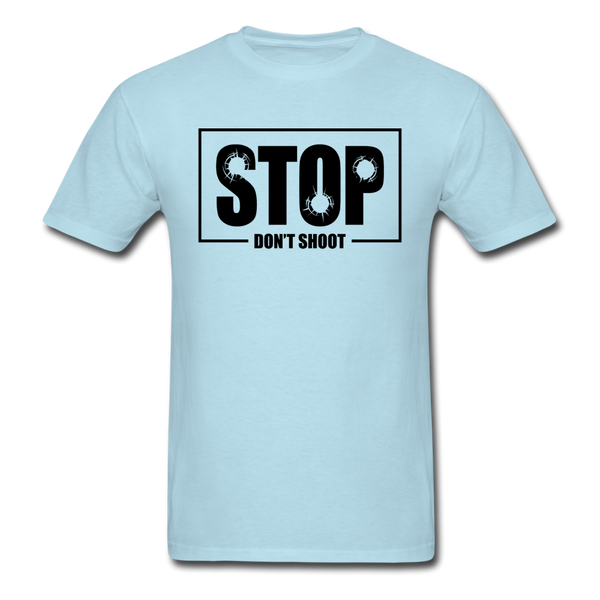 Stop Don't Shoot - powder blue