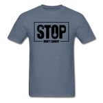 Stop Don't Shoot - denim
