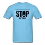 Stop Don't Shoot - aquatic blue
