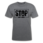 Stop Don't Shoot - mineral charcoal gray