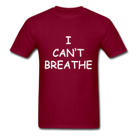 I Can't Breathe - burgundy