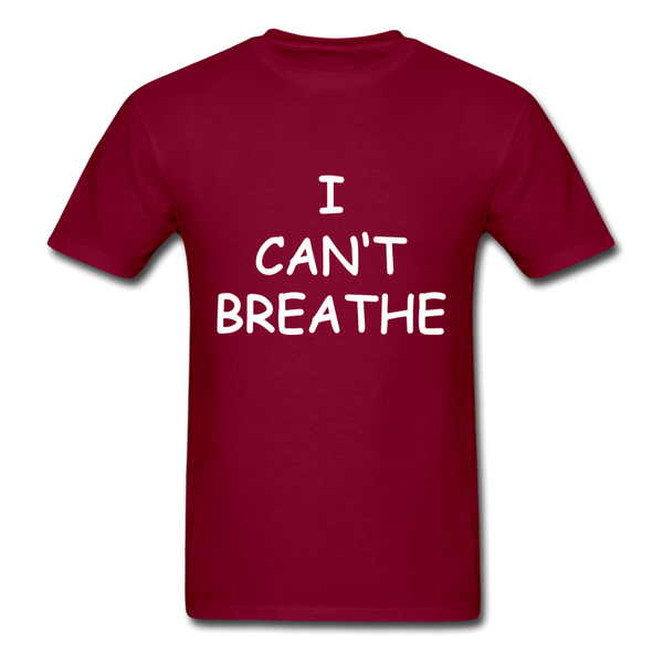 I Can't Breathe - burgundy