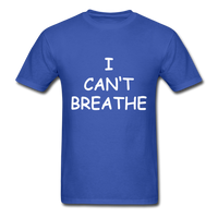 I Can't Breathe - royal blue
