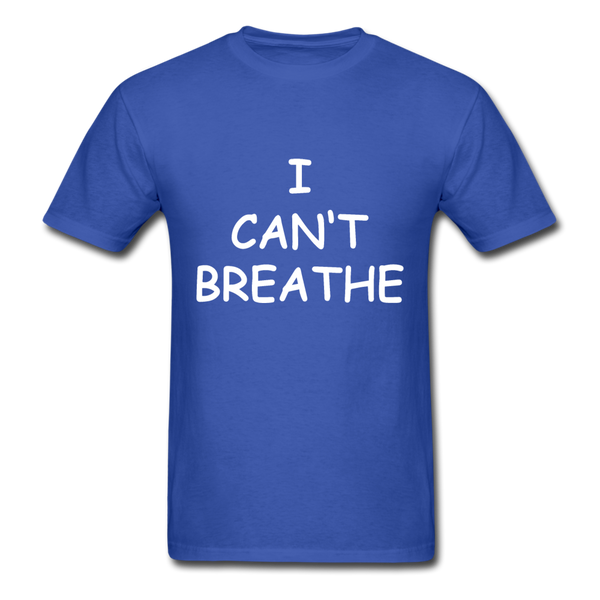 I Can't Breathe - royal blue