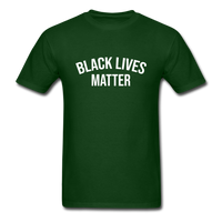 Black Lives Matter - forest green