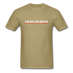Black Lives Matter - khaki