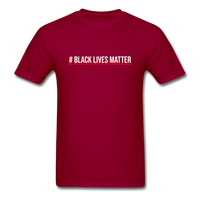Black Lives Matter - dark red
