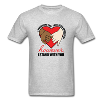 I Stand With You - heather gray
