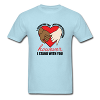 I Stand With You - powder blue