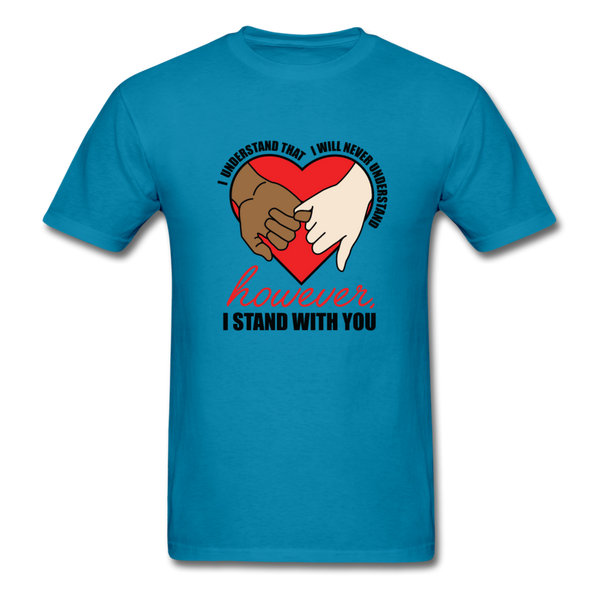 I Stand With You - turquoise