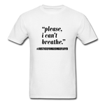 I can't Breathe - white