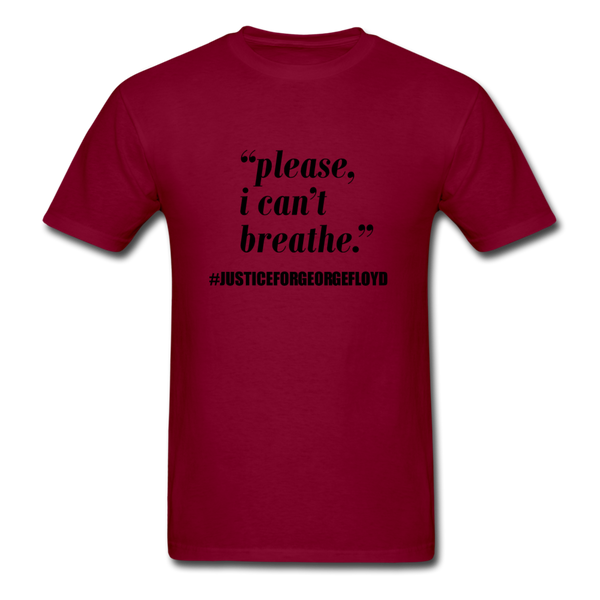 I can't Breathe - burgundy