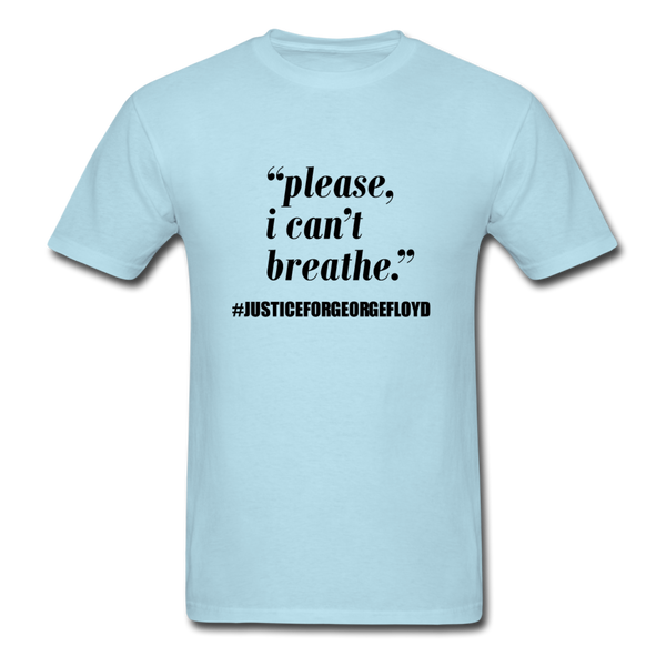 I can't Breathe - powder blue