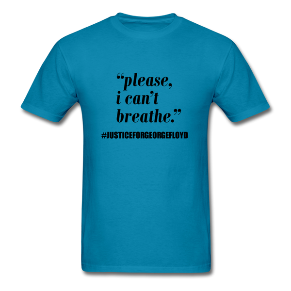 I can't Breathe - turquoise