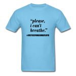 I can't Breathe - aquatic blue