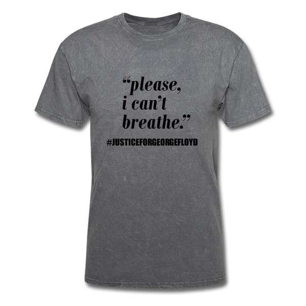 I can't Breathe - mineral charcoal gray