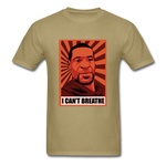 I Can't Breathe - khaki