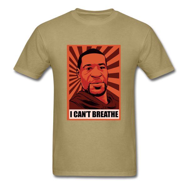 I Can't Breathe - khaki