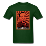 I Can't Breathe - forest green