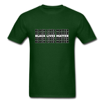 Black Lives Matter - forest green