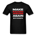Make Racism Wrong Again - black