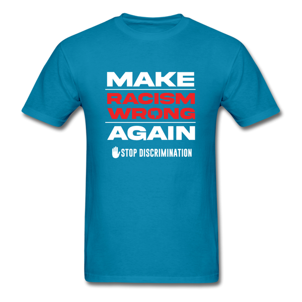Make Racism Wrong Again - turquoise