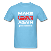 Make Racism Wrong Again - aquatic blue
