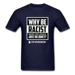 Why Be Racist - navy