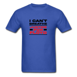 I Can't Breathe - royal blue