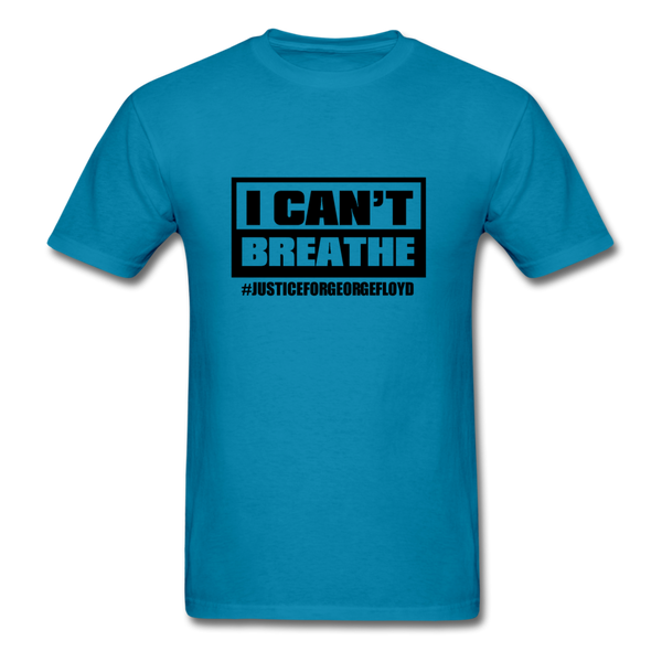 I Can't Breathe - turquoise