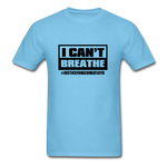 I Can't Breathe - aquatic blue